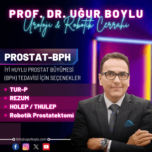 Prof. Dr. Uğur Boylu IPSS - BPH tedavi seçenekleri